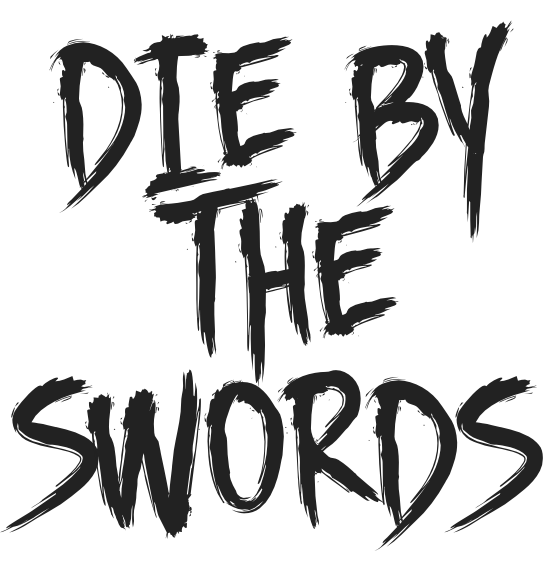 Die By The Swords